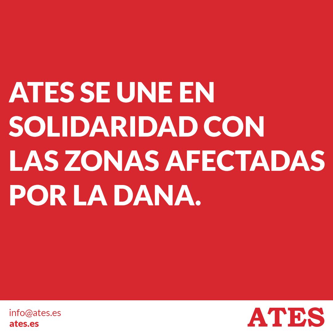 Ates se une en solidaridad con las zonas afectadas por la DANA en valencia.